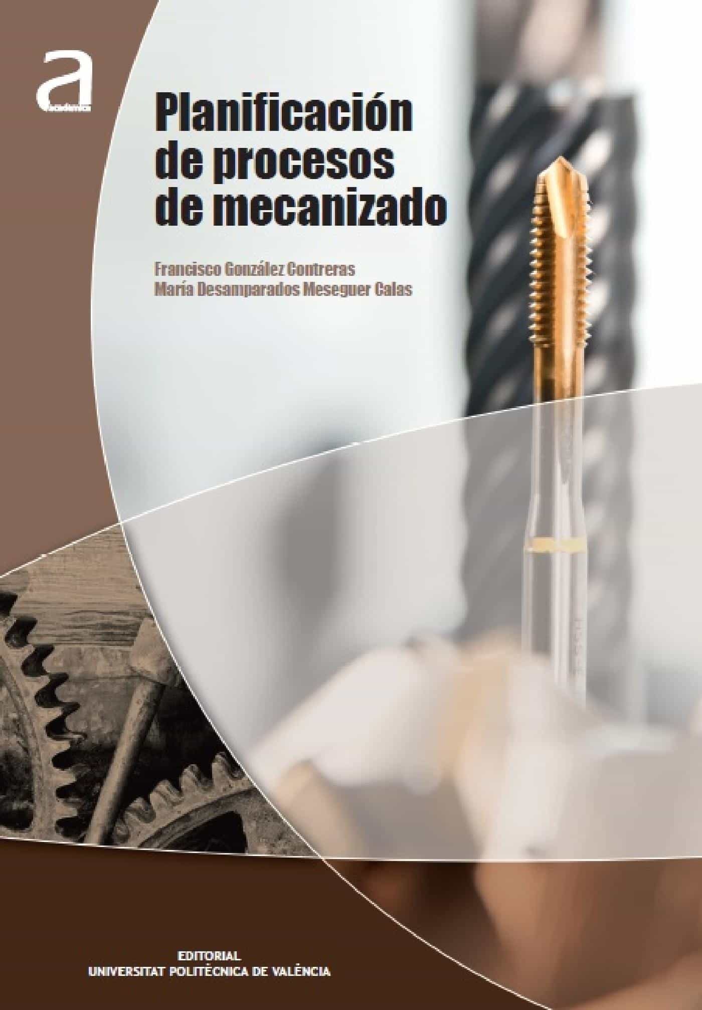 PLANIFICACIÓN DE PROCESOS DE MECANIZADO EBOOK FRANCISCO GONZALEZ