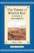 THE TENANT OF WILDFELL HALL