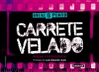 CARRETE VELADO
