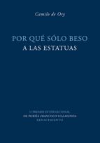 POR QUE SOLO BESO A LAS ESTATUAS