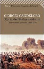 STORIA DELL ITALIA MODERNA. VOL. 3: LA RIVOLUZIONE NAZIONALE (184 6-1849)