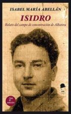 ISIDRO: RELATO DEL CAMPO DE CONCENTRACIÓN DE ALBATERA