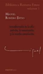 BIBLIOTECA ROMERO ESTEO (VOL. I): PARAPHERNALIA DE LA OLLA PODRID A, LA MISERICORDIA Y LA MUCHA CONSOLACION