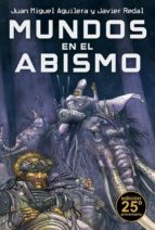 MUNDOS EN EL ABISMO