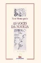 AS VOCES DA NOTICIA (PREMIO BLANCO AMOR 2002)