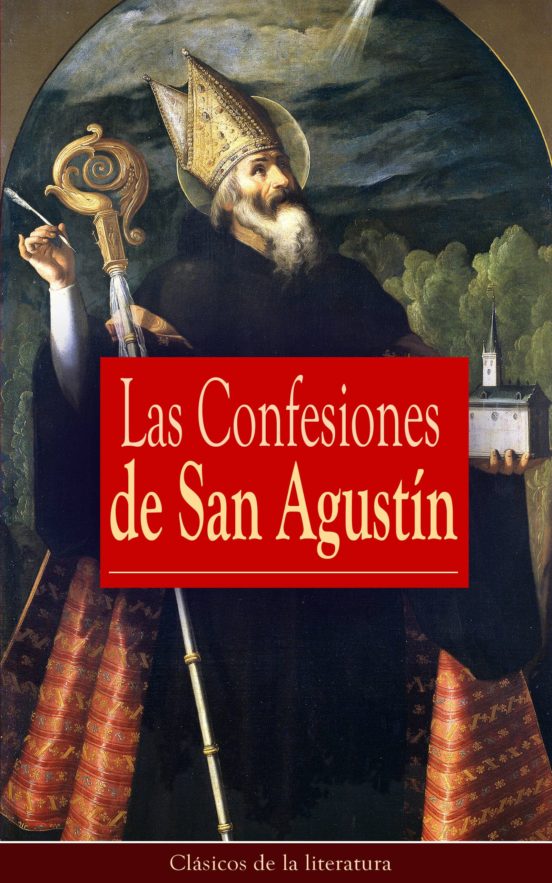 Ebook LAS CONFESIONES DE SAN AGUSTÍN EBOOK de SAN AGUSTIN Casa del Libro