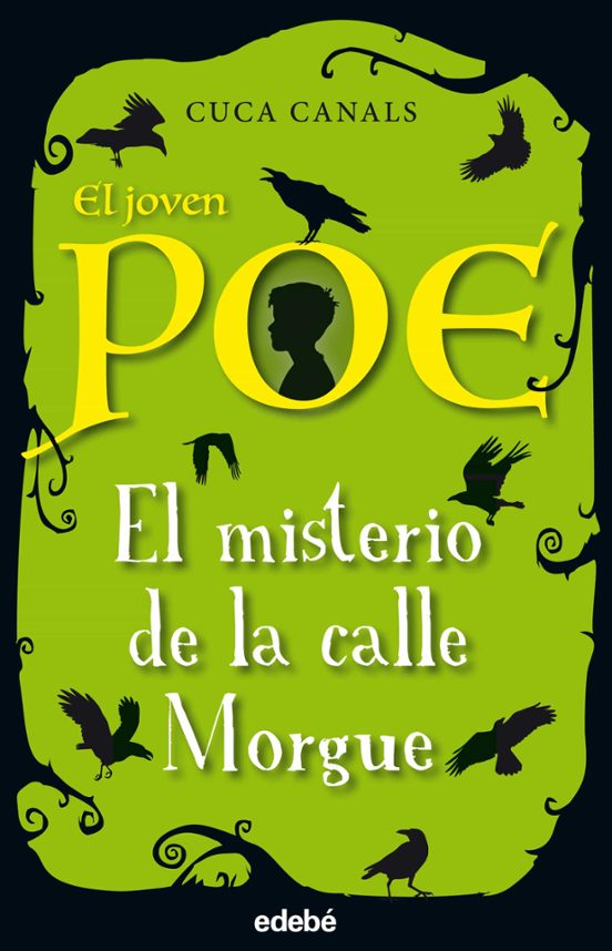 El Joven Poe El Misterio De La Calle Morgue Cuca Canals Casa Del Libro M Xico