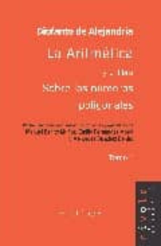 ARITMETICA Y EL LIBRO SOBRE LOS NUMEROS POLIGONALES T 1 DIOFANTO DE