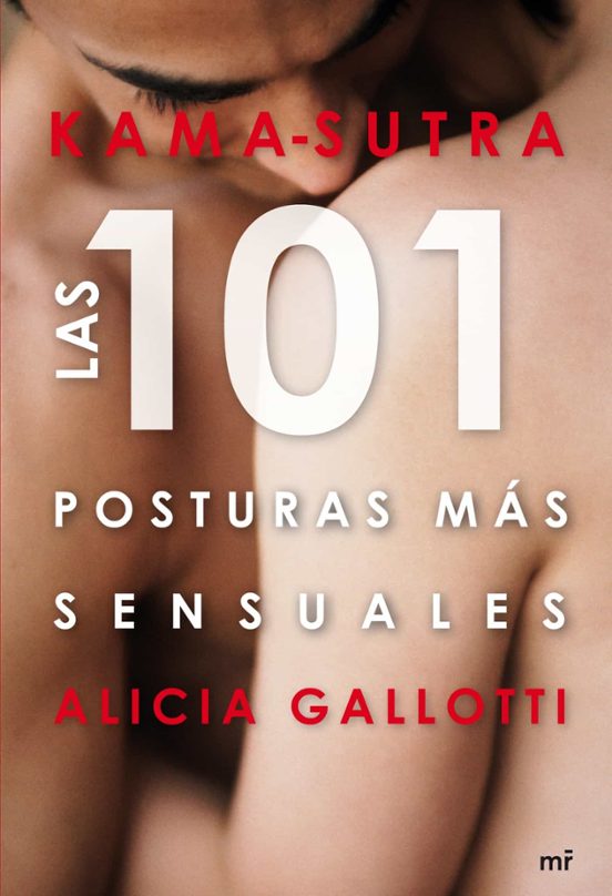 Kama Sutra Las Posturas Mas Sensuales Alicia Gallotti Casa Del