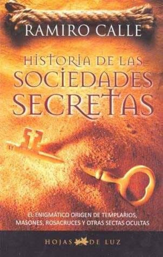 HISTORIA DE LAS SOCIEDADES SECRETAS EL ENIGMATICO ORIGEN DE TEMP