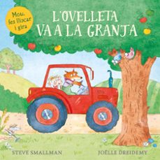 l ovelleta va a la granja (l ovelleta que va venir a sopar. mans petitones)-steve smallman-9788448864309