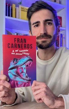 a mí tambien me pasan cosas-fran carneros-9788427053533
