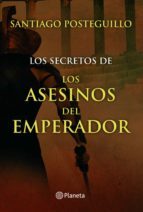 LOS SECRETOS DE LOS ASESINOS DEL EMPERADOR (EBOOK)