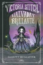 Victoria Stitch. Malvada y brillante