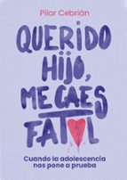 QUERIDO HIJO. ME CAES FATAL (EBOOK)