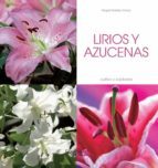 LIRIOS Y AZUCENAS - CULTIVO Y CUIDADOS (EBOOK)