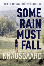SOME RAIN MUST FALL: MY STRUGGLE BOOK 5