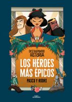LOS HEROES MAS EPICOS