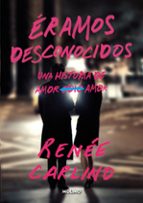 ÉRAMOS DESCONOCIDOS (EBOOK)