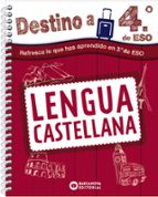 DESTINO A 4º ESO. LENGUA CASTELLANA