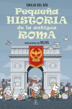 PEQUEÑA HISTORIA DE LA ANTIGUA ROMA