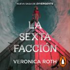 La sexta facción 1 - La sexta facción
