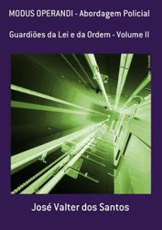 modus operandi - abordagem policial (ebook)-josé valter dos santos-3410002410306