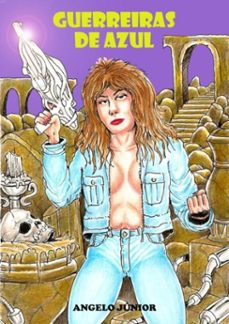 guerreiras de azul (ebook)-angelo júnior-3410002911506