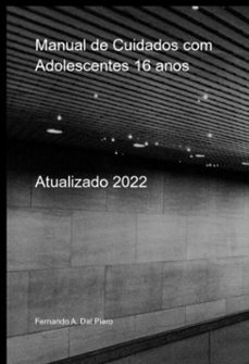 manual de cuidados com adolescentes 16 anos (ebook)-fernando a. dal piero-3410004718806