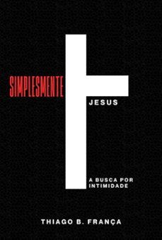 simplesmente jesus (ebook)-thiago bertelle frança-3410005329506