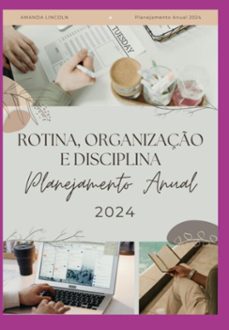 rotina, organizaço e disciplina planejamento anual 2024 (ebook)-amanda lincoln-3410006275406