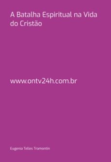 a batalha espiritual na vida do cristo (ebook)-eugenia telles tramontin-3410006955506
