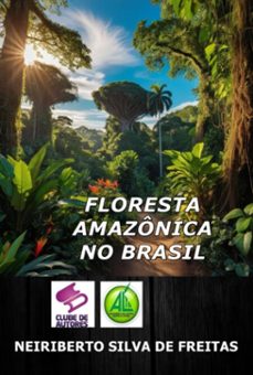 floresta amazonica no brasil (ebook)-neiriberto silva de freitas-3410007561706