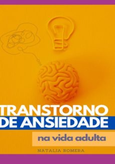 transtorno de ansiedade na vida adulta (ebook)-natalia romera-3410007669006