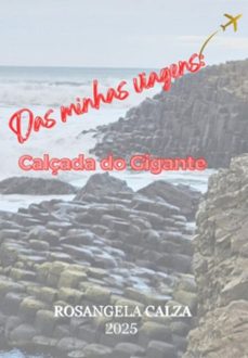 das minhas viagens: calçada do gigante (ebook)-rosangela calza-3410007808306