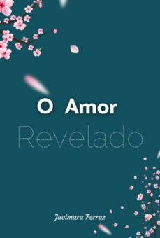 o amor revelado (ebook)-jucimara ferraz-3410009130306