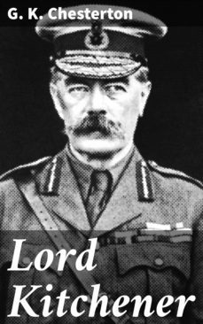 lord kitchener (ebook)-g.k. chesterton-4064066104306