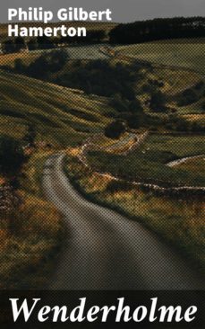 wenderholme (ebook)-philip gilbert hamerton-4064066186906