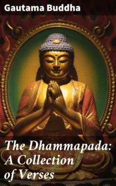 the dhammapada: a collection of verses (ebook)-gautama buddha-4064066467906