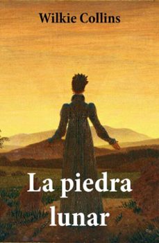 la piedra lunar (texto completo, con indice activo) (ebook)-wilkie collins-4064066498306