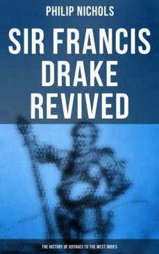 sir francis drake revived: the history of voyages to the west indies (ebook)-4066338113306