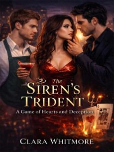 the siren's trident: a game of hearts and deception (ebook)-clara whitmore-4069829343206