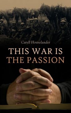 this war is the passion (ebook)-caryll houselander-4099994083706