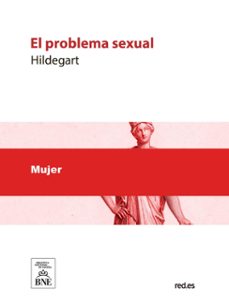 el problema sexual tratado por una mujer española (ebook)- hildegart-4099995487206