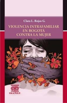 violencia intrafamiliar en bogota contra la mujer (ebook)-clara l. rojas g.-4099995594706