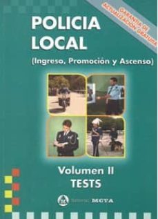 policia local (ingreso, promocio y ascenso) (vol. 2): tests-9788482191300