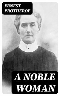 a noble woman (ebook)-ernest protheroe-8596547227106