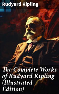 the complete works of rudyard kipling (illustrated edition) (ebook)-rudyard kipling-8596547680406