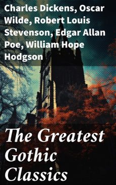 the greatest gothic classics (ebook)-charles dickens-oscar wilde-robert louis stevenson-8596547684206