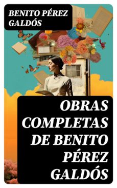 obras completas de benito pérez galdós (ebook)-benito perez galdos-8596547719106